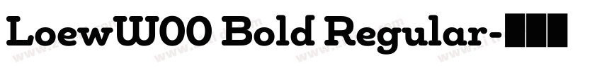 LoewW00 Bold Regular字体转换